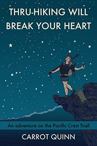 Thru-Hiking Will Break Your Heart book