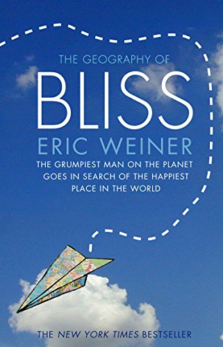 The Geography of Bliss book