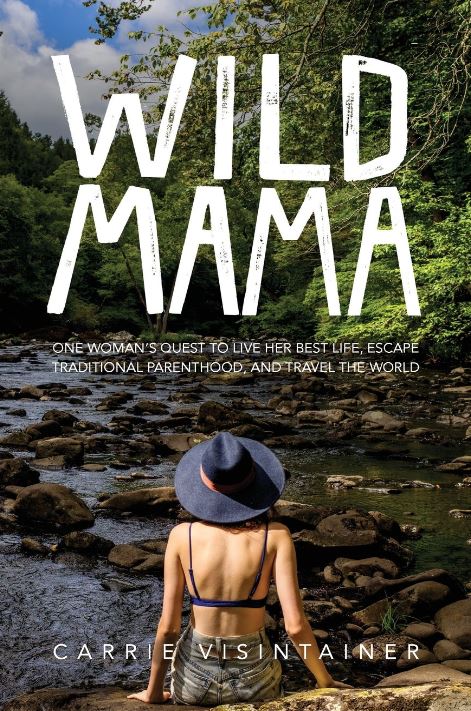 Wild Mama travel as as one of the best travel books for solo female travelers.